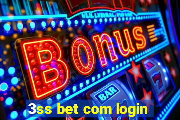 3ss bet com login